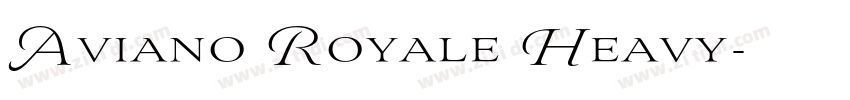 Aviano Royale Heavy字体转换